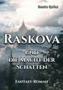 Sascha Sprikut: Raskova und die Macht der Schatten, Buch