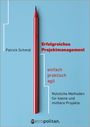 Patrick Schmid: Erfolgreiches Projektmanagement, Buch