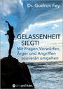 Gudrun Fey: Gelassenheit siegt!, Buch