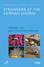 Karsten Reise: Strangers at the German Shores. Fremd an deutschen Küsten, Buch