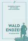 Wilhelm Bode: Waldendzeit, Buch