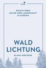 Klaas Jarchow: Waldlichtung, Buch