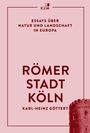 Oben: "Essays über Natur und Landschaft in Europa".  
Mitte: "Römer Stadt Köln".  
Unten: "Karl-Heinz Göttert".  
Rechts: Abbildung eines Turms.