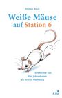 „Weiße Mäuse auf Station 6“, Illustration mit springender Maus, Text: „Erlebnisse aus drei Jahrzehnten als Arzt in Hamburg“.