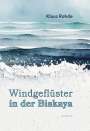 Klaus Rohde: Windgeflüster in der Biskaya, Buch