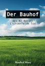 Manfred Manz: Der Bauhof, Buch
