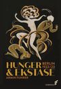 Armin Fuhrer: Hunger & Ekstase, Buch