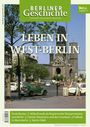 Gegr. Verein für die Geschichte Berlins e. V.: Berliner Geschichte - Zeitschrift für Geschichte und Kultur 42, Buch