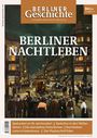 : Berliner Geschichte - Zeitschrift für Geschichte und Kultur, Buch