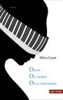 Mitra Gaast: Denn du wirst dich erinnern, Buch