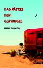 Maria Dadouch: Das Rätsel der Glaskugel, Buch