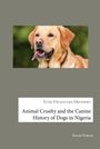 Text: "Uche Uwaezuoke Okonkwo. Animal Cruelty and the Canine History of Dogs in Nigeria. GALDA VERLAG." Golden Retriever im Porträt.