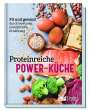 Reader's Digest: Verlag Das Beste GmbH: Proteinreiche Power-Küche, Buch
