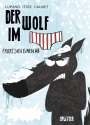 Wilfrid Lupano: Der Wolf im Slip 2. Der Wolf im Slip friert sich einen ab, Buch