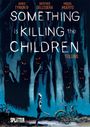 James Tynion Iv: Something is killing the Children. Band 1, Buch