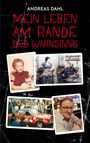 Text: "Andreas Dahl, Mein Leben am Rande des Wahnsinns". Fotos von Kindern, Rennwagen mit Zuschauern und einem Mann am Tisch.