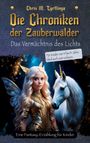 Chris M. Tyrtlinga: Die Chroniken der Zauberwälder, Buch