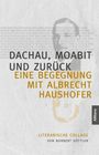 Norbert Göttler: Dachau, Moabit und zurück, Buch
