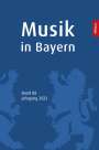 : Musik in Bayern. Band 88. Jahrgang 2023, Buch