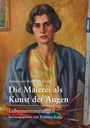 Annemarie Kirchner-Kruse: Die Malerei als Kunst der Augen, Buch