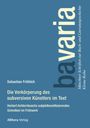Titel: „Die Verkörperung des subversiven Künstlers im Text”. Autor: Sebastian Fröhlich. Verlag: Allitera. Blaues Cover.