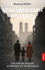 Titel: "Vom Überleben ins Leben". Ein Mann, Frau und Kind gehen durch eine zerstörte Stadt. Text unten: "Eine jüdische Biografie im München der Nachkriegszeit". Links ein Logo mit "Allitera".