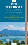 Sonja Still: Der Tegernsee Reiseführer (6. Auflage), Buch