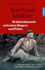 "Gertrud Müller: Brückenbauerin zwischen Bayern und Polen." Frau sitzt lächelnd im Freien, dahinter Pflanzen.