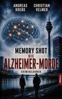Oben: "Andreas Krebs", "Christian Velmer". Mitte: "Memory Shot: Die Alzheimer-Morde". Unten: Zwei Personen vor nächtlicher Skyline.