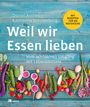 Daniel Anthes: Weil wir Essen lieben, Buch