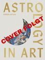 Große goldene Schrift: "ASTROLOGY IN ART." Ein diagonaler roter Text "COVER FOLGT". Illustration eines Zentauren im Himmel.
