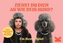 „Ziehst du dich an wie dein Hund?“ Ein Memo-Spiel. Frau und Pudel tragen gleichartige Kleidung und Perlenketten.