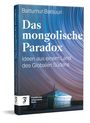 Battumur Batsuuri: Das mongolische Paradox, Buch