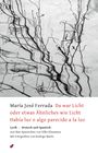 María José Ferrada: Da war Licht oder etwas Ähnliches wie Licht / Había luz o algo parecido a la luz, Buch