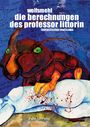 Wolfsmehl: Die Berechnungen des Professor Littorin, Buch