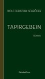 Wolf Christian Schröder: Tapirgebein, Buch
