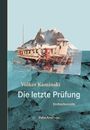 Volker Kaminski: Die letzte Prüfung, Buch