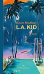 Kevin Mcaleer: L.A. Kid, Buch