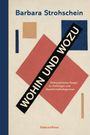 Barbara Strohstein: Wohin und Wozu, Buch