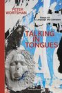 Titel: "Talking in Tongues". Autor: Peter Wortsman. Essays über Sprache und Literatur. Gesichtsskulptur auf abgerissenem Poster.