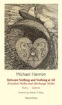 Michael Hannon: Between Nothing and Nothing at all, Buch