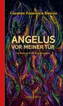 Carmen-Francesca Banciu: Angelus vor meiner Tür, Buch