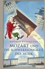 Konrad Beikircher: Mozart und die Schwerelosigkeit der Musik, Buch