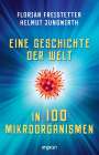 Florian Freistetter: Eine Geschichte der Welt in 100 Mikroorganismen, Buch