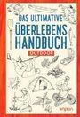 : Das ultimative Überlebenshandbuch, Buch