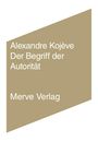 Alexandre Kojève: Der Begriff der Autorität, Buch