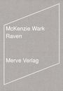 Mckenzie Wark: Raven, Buch