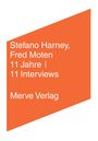 Stefano Harney, Fred Moten, 11 Jahre | 11 Interviews, Merve Verlag. Weißer Text auf orangefarbenem Hintergrund.