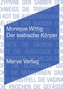 „Monique Wittig Der lesbische Körper Merve Verlag“ in weiß auf blauem Hintergrund, umgeben von medizinischen Begriffen.