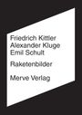 Friedrich Kittler: Raketenbilder, Buch